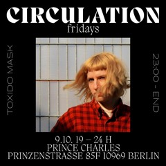 Toxido Mask - Circulation Fridays #3