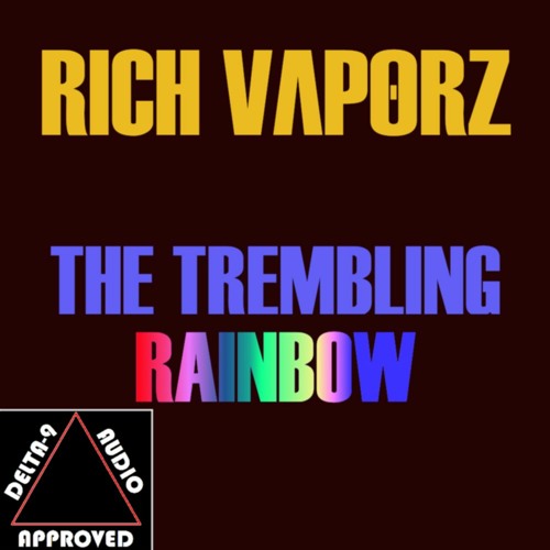 The Trembling Rainbow (Earth Edit)