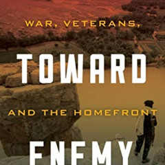 VIEW EPUB ✏️ Front toward Enemy: War, Veterans, and the Homefront by  Daniel R. Green