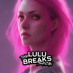 The Lulu Breaks Show (Episode 3) | Guest DJ 9Doorz