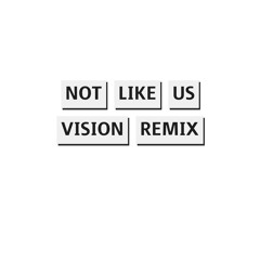 Not Like Us  Remix