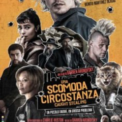 FILM!— Una Scomoda Circostanza - Caught Stealing | Trailer Ufficiale (Streaming ITA) - HD