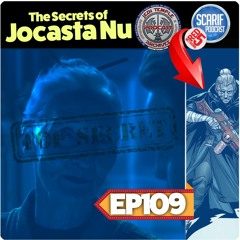 EP109 Jocasta Nu