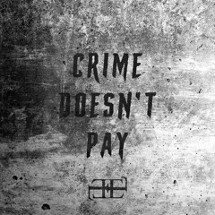ELLEXINI - CRIME DOESN'T PAY