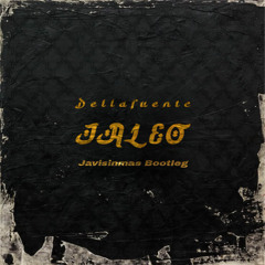 Dellafuente - Jaleo (Javisinmas DnB Bootleg) FREE DL