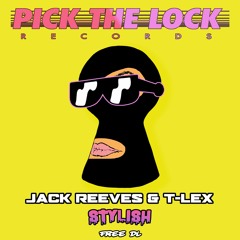 JACK REEVES & T-LEX - STYLISH - FREE DOWNLOAD