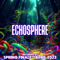 Echosphere - Recorded at TRiBE of FRoG Spring Finale - April 2023 [R4]