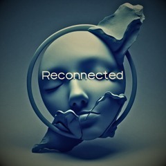 reconnected