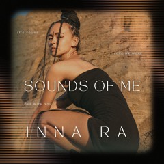 #34 INNA RA - Sounds Of Me
