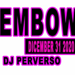 DEMBOW MIX DICEMBER 31 - DJ PERVERSO