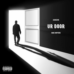 Ur Door (feat. Gage Moyers)