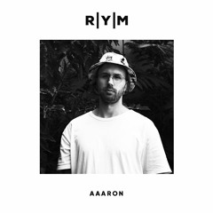 R|Y|M Podcast: Aaaron (August 2020)