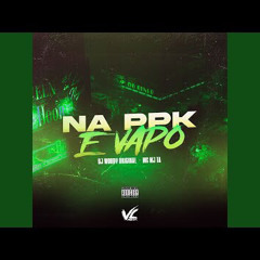 Na Ppk e Vapo
