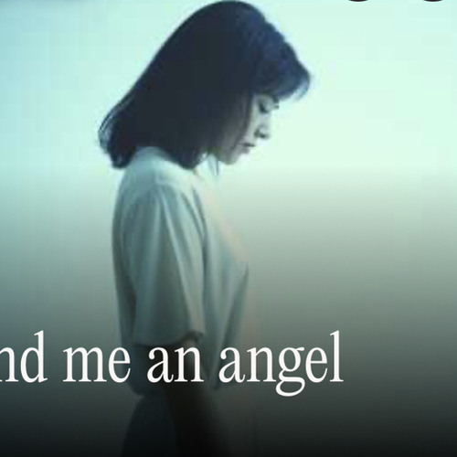 Send me an angel