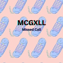 McGxLL - Missed Call