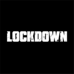 Lock Down [Free Download]