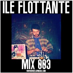 Wheel Up //  Ile Flottante // 003