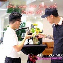( Đặt )Nhạc Xuân em Tuấn Anh Taiwan - VIỆT ANH 26( Mix )