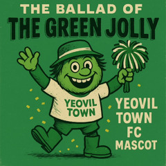 Huish Hooligans - The Ballad Of the Green Jolly