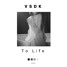 vsdk - To life (Extended Mix)