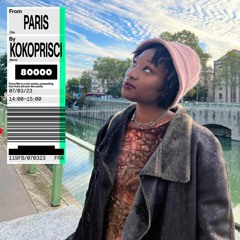 From Paris city by KOKOPRISCI on Radio 80000 - 7/03/2023