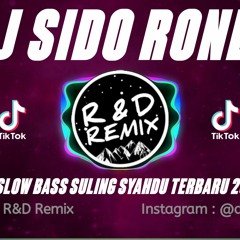DJ SIDO RONDO SLOW BASS TERBARU 2023.mp3