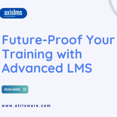 Future-Proofing Your Corporate Training with Advanced LMS Features