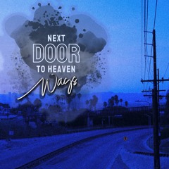 Next Door To Heaven - Ways