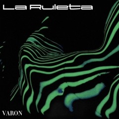 VARON - La Ruleta (FREE DL)