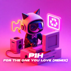 For The One You Love (Remix)