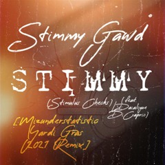 Stimmy Gawd- Stimmy (Stimulus Checks) (feat. L'Daialogue DiCaprio) [Yardi Gras 2021 Remix]