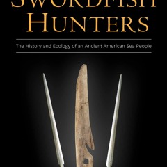 PDF (read online) The Swordfish Hunters: The History and Ecology of an Ancient