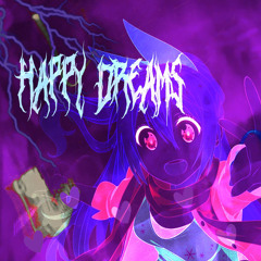 Happy Dreams x Ash x Rar