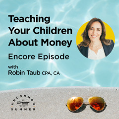 Uncommon Summer Ep 4: Teaching Your Children About Money