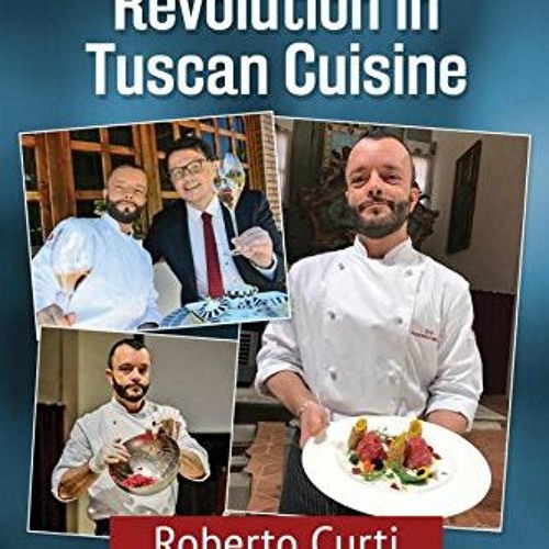 VIEW EBOOK 📌 Bracali and the Revolution in Tuscan Cuisine by  Roberto Curti [KINDLE