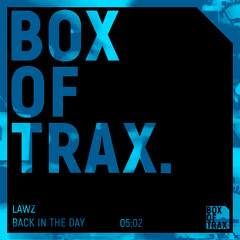 LAWZ - Back In The Day