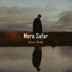 Mera Safar - Laksh Beats