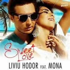 Liviu Hodor Ft. Mon@ - Swett Love Regg@E RemiX