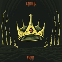 MORF - CROWN [FREE DOWNLOAD]