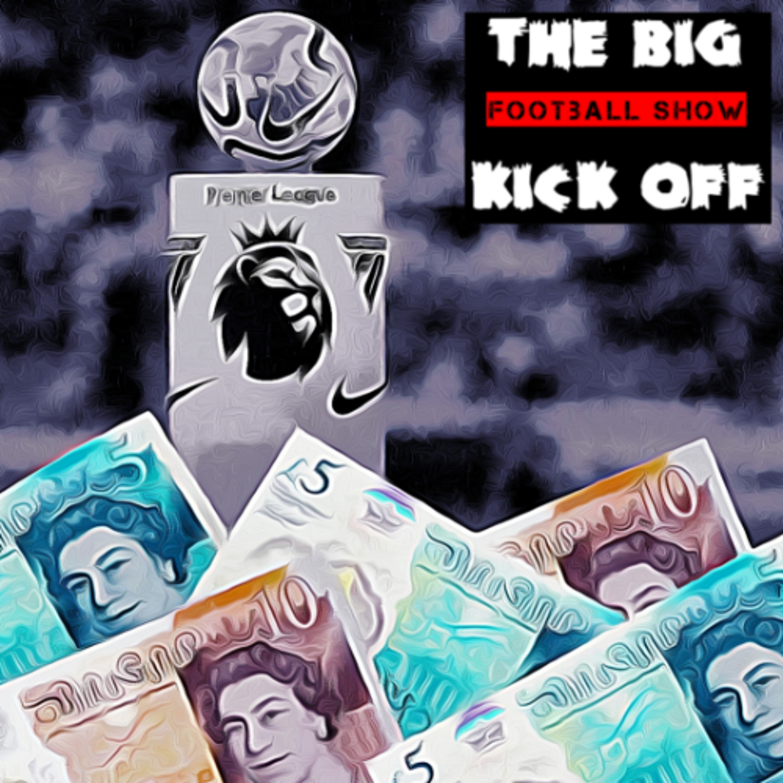 Tbko Football Show S5E20 : Money Money Money