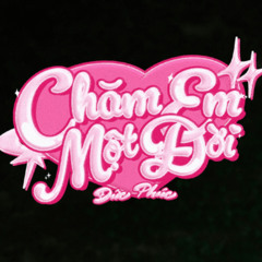Chăm Em Một Đời - Đức Phúc (Cxi x TriTruong Remix) | Valentine 2025
