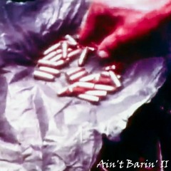Ain't Barin' II