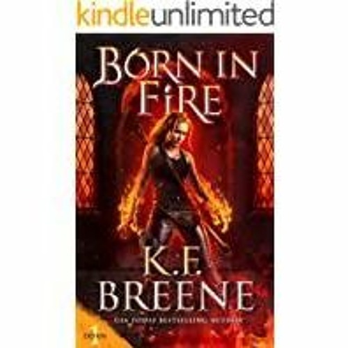 Read* Born in Fire Demon Days, Vampire Nights World Book 1