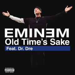 Old Times Sake Eminem 2024