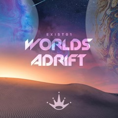 exist01 - Worlds Adrift [King Step]