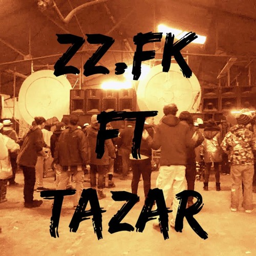 Zz.Fk ft TAZAR - EXPERIENCE
