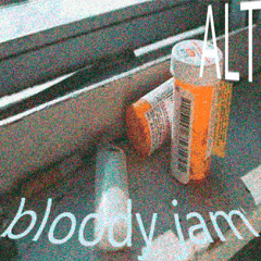 bloody jam ALT VERSION