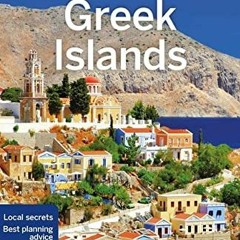 [PDF] Read Lonely Planet Greek Islands 12 (Travel Guide) by  Simon Richmond,Kate Armstrong,Stuart Bu