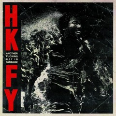 Hong Kong Fuck You : Hong Kong Fuck You