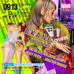 BIG BLAZE, JIGGY ROCK, MASTER BRIDGE Live at UPTOWN FRIDAY Sep 13th 2024